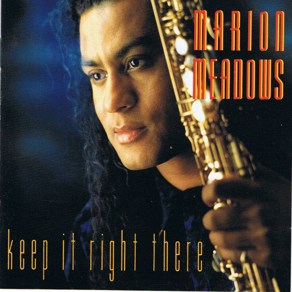 MEADOWS, MARION  - KEEP IT RIGHT THERE