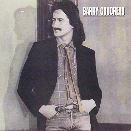 GOUDREAU, BARRY - BARRY GOUDREAU