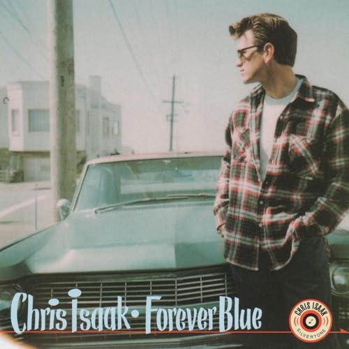 CHRIS ISAAK - FOREVER BLUE (WIDE ANNIVERSARY VINYL)
