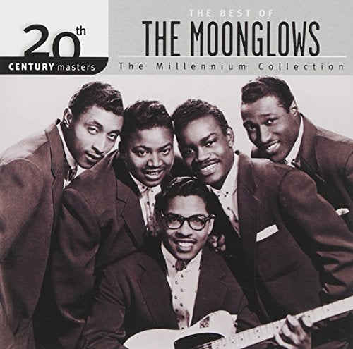 THE MOONGLOWS - 20TH CENTURY MASTERS: MILLENNIUM COLLECTION