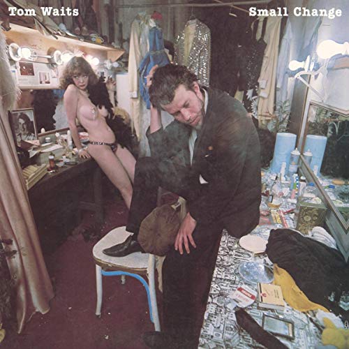 WAITS,TOM - SMALL CHANGE (2017 REMASTER)