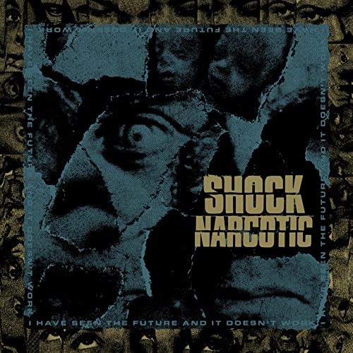 SHOCK NARCOTIC - I HAVE SEEN THE FUTURE AND IT DOESN'T WORK (CD)