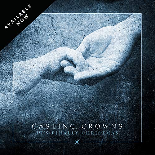 CASTING CROWNS - IT'S FINALLY CHRISTMAS - EP