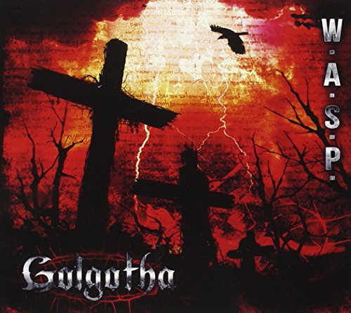 W.A.S.P. - GOLGOTHA