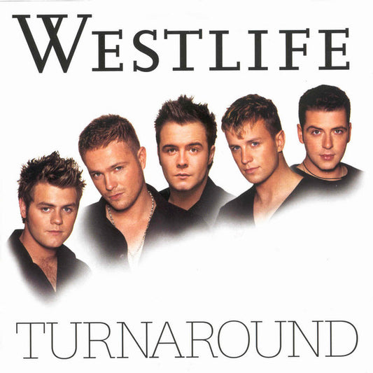 WESTLIFE  - ST/TURNAROUND