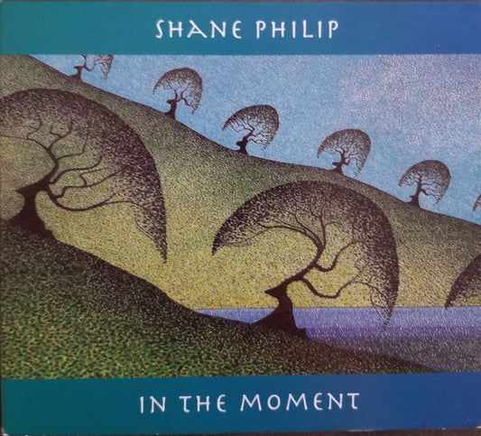 PHILIP, SHANE  - IN THE MOMENT