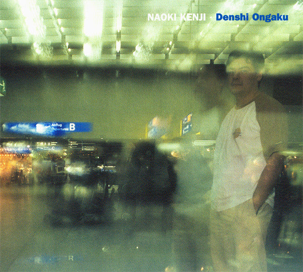 KENJI, NAOKI  - DENSHI ONGAKU