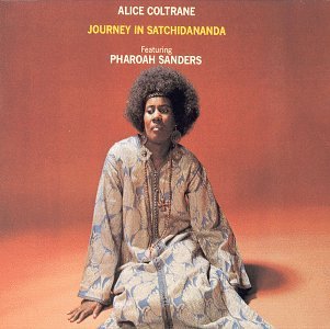 ALICE COLTRANE - JOURNEY IN SATCHIDANANDA-