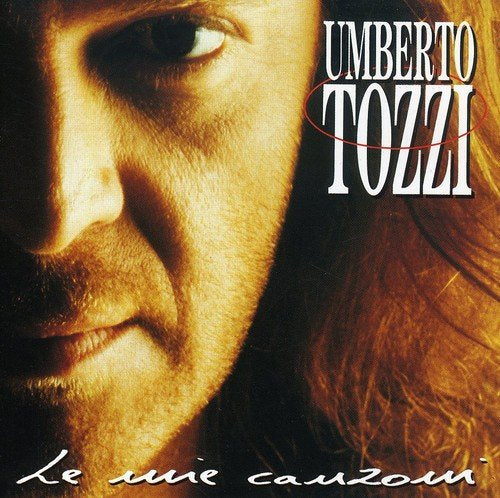 UMBERTO TOZZI - LE MIE CANZONI