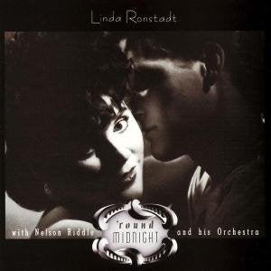 RONSTADT, LINDA - 'ROUND MIDNIGHT