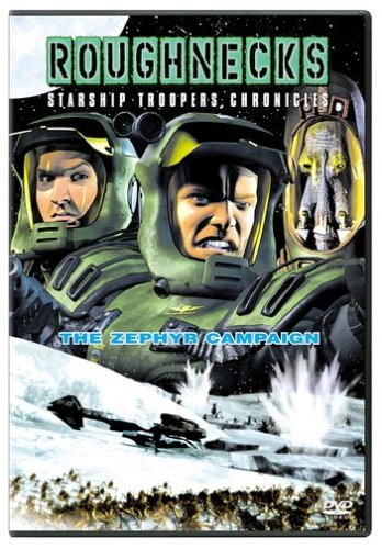 ROUGHNECKS:STARSHIP TROOPER CHRONICLES : ZEPHYR CAMPAIGN