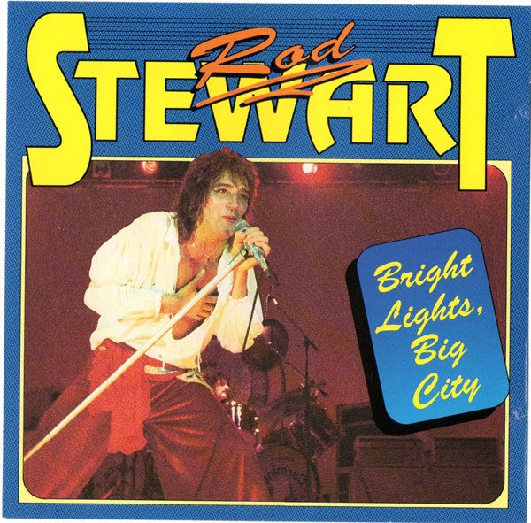 STEWART, ROD  - BRIGHT LIGHTS, BIG CITY