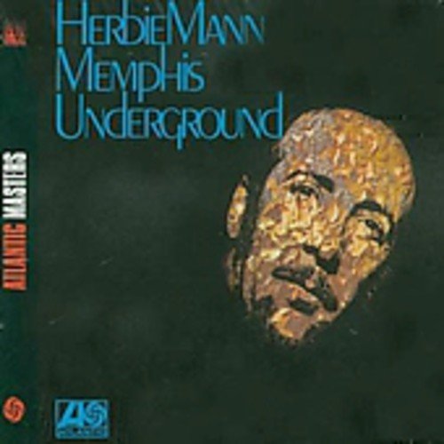 HERBIE MANN - MEMPHIS UNDERGROUND