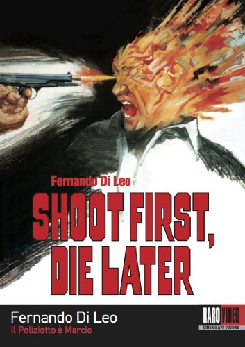 SHOOT FIRST DIE LATER (REMASTERED)