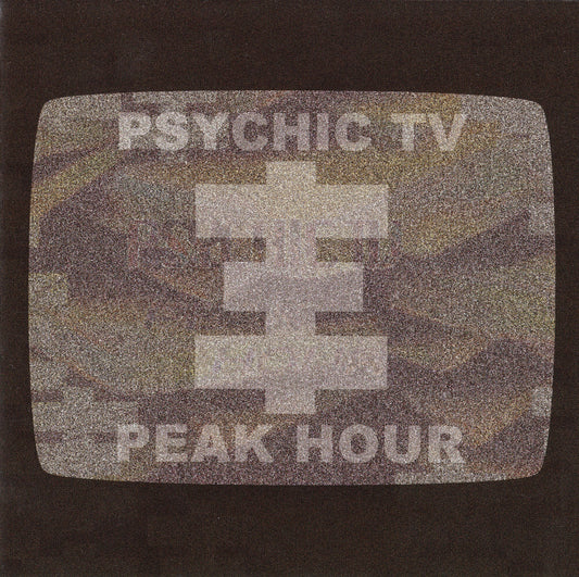 PSYCHIC TV  - PEAK HOUR