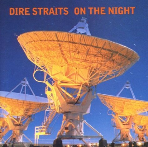 DIRE STRAITS - ON THE NIGHT