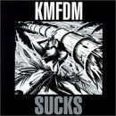 KMFDM - SUCKS