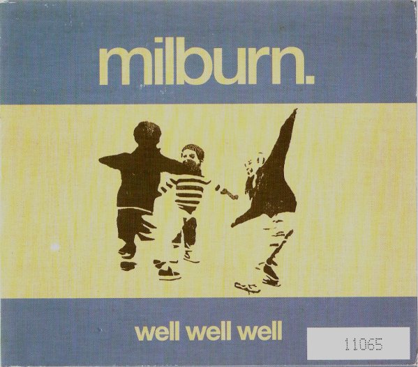 MILBURN  - WELL WELL WELL