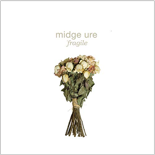 URE, MIDGE - FRAGILE