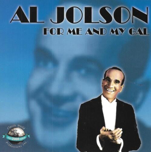 JOLSON, AL  - FOR ME & MY GAL
