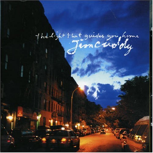 CUDDY, JIM - THE LIGHT THAT GUIDES YOU HOME