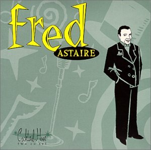 ASTAIRE, FRED - COCKTAIL HOUR