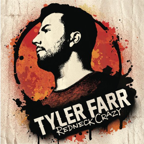 FARR, TYLER - REDNECK CRAZY