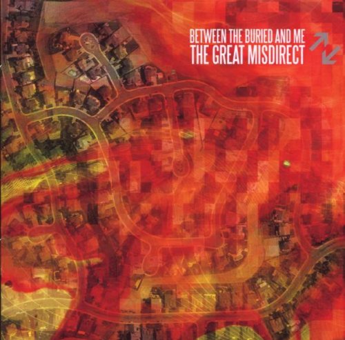 BETWEEN THE BURIED AND ME - GREAT MISDIRECT