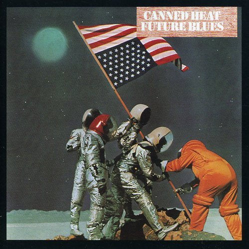 CANNED HEAT - FUTURE BLUES