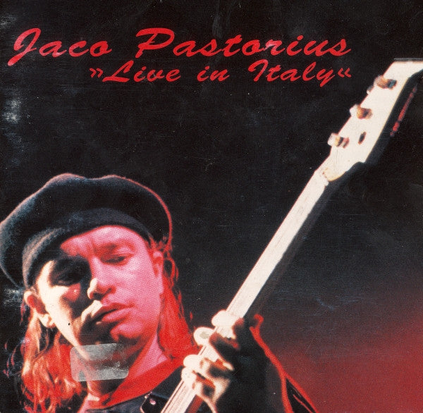 PASTORIUS, JACO  - LIVE IN ITALY