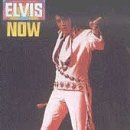 PRESLEY, ELVIS - ELVIS NOW