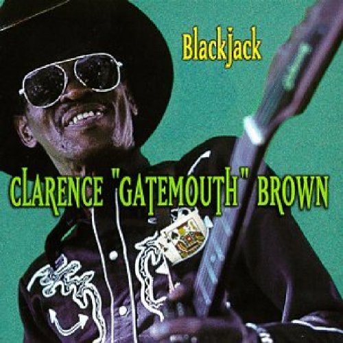 BROWN, CLARENCE GATEMOUTH - BLACKJACK