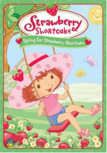 STRAWBERRY SHORTCAKE: SPRING FOR STRAWBERRY SHORTCAKE