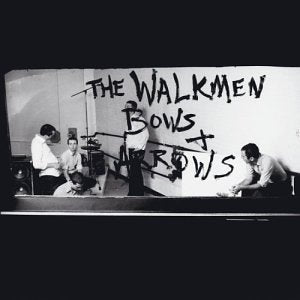 WALKMEN, THE - BOWS AND ARROWS