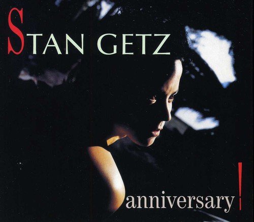 GETZ, STAN - ANNIVERSARY