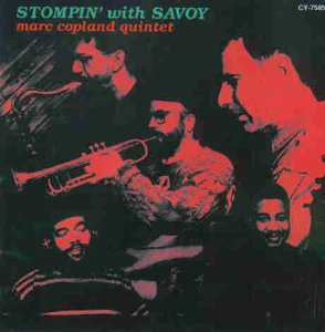 COPLAND, MARC - STOMPIN WITH SAVOY