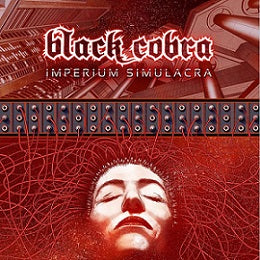 BLACK COBRA  - IMPERIUM SIMULACRA