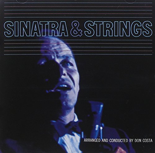 SINATRA, FRANK - SINATRA & STRINGS