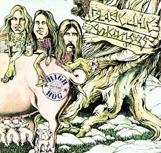 BLACK OAK ARKANSAS  - HIGH ON THE HOG