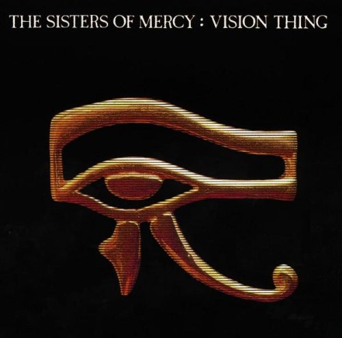 THE SISTERS OF MERCY - VISION THING