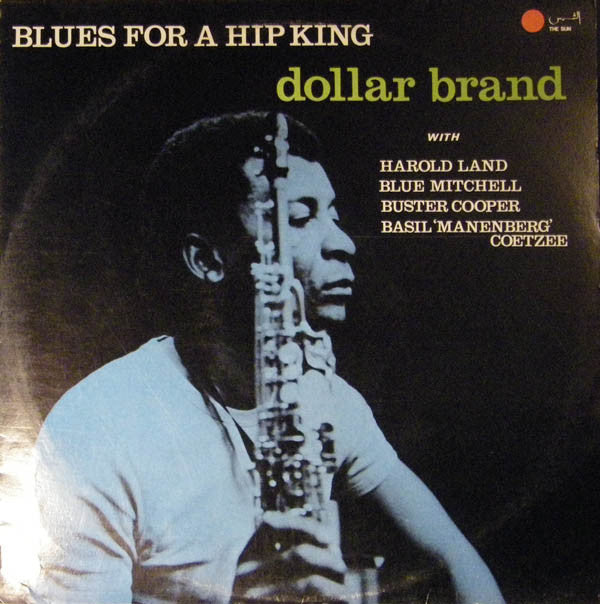 DOLLAR BRAND  - BLUES FOR A HIP KING