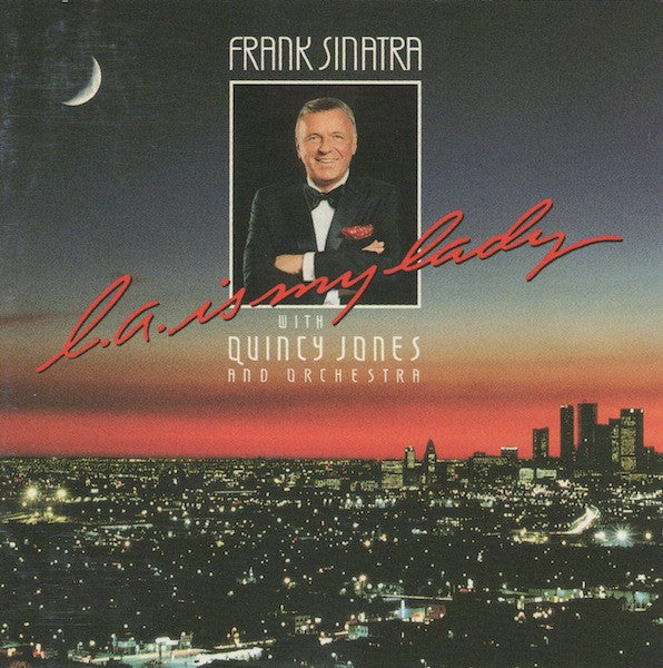 SINATRA, FRANK  - L.A. IS MY LADY