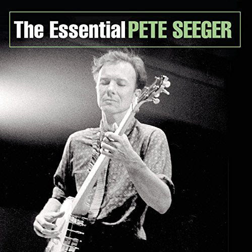 SEEGER, PETE - THE ESSENTIAL (RM) (W/10 LIVE TRACKS)