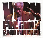 FREEMON, VON  - GOOD FOREVER