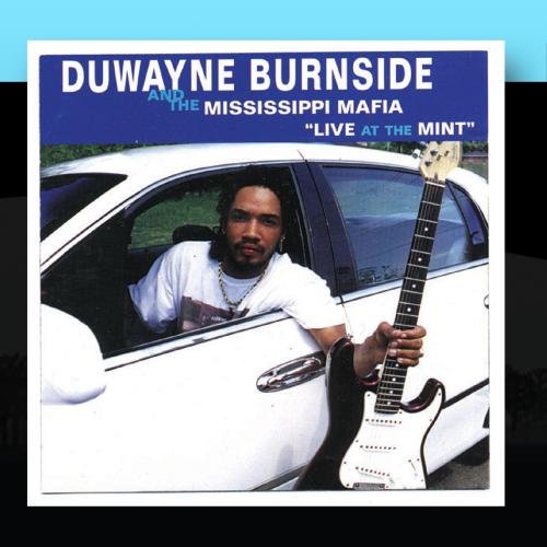 BURNSIDE, DUWAYNE - LIVE AT THE MINT