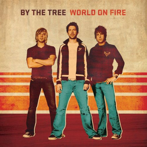 BY THE TREE  - WORLD ON FIRE