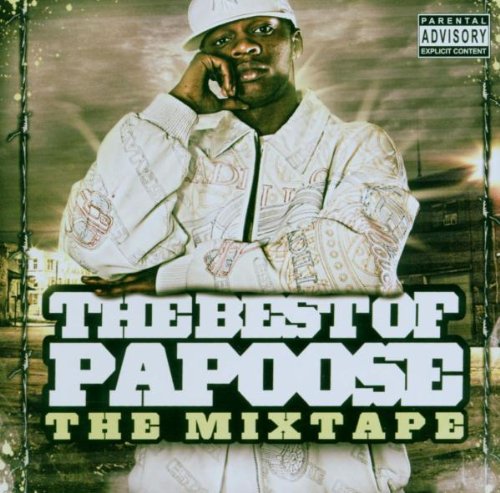 PAPOOSE - BEST OF: OFFICIAL MIXTAPE