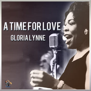 LYNNE, GLORIA  - A TIME FOR LOVE