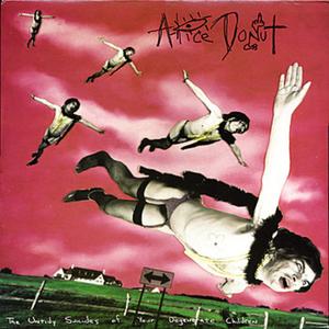 ALICE DONUT  - UNTIDY SUICIDES...