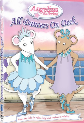 ANGELINA BALLERINA: ALL DANCERS ON DECK